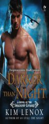 Darker Than Night of the Shadow Guard by Kim Lenox Paperback Book