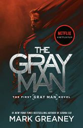The Gray Man (Netflix Movie Tie-In) by Mark Greaney Paperback Book