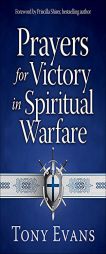 Prayers for Victory in Spiritual Warfare by Tony Evans Paperback Book