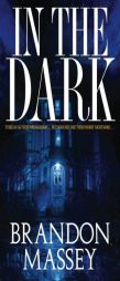 In the Dark by Brandon Massey Paperback Book