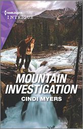 Mountain Investigation (The Ranger Brigade: Rocky Mountain Manhunt, 3) by Cindi Myers Paperback Book