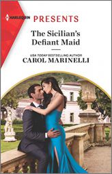 The Sicilian's Defiant Maid (Scandalous Sicilian Cinderellas, 1) by Carol Marinelli Paperback Book