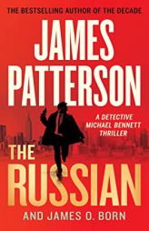 The Russian (A Michael Bennett Thriller, 13) by James Patterson Paperback Book