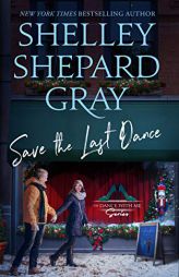 Save the Last Dance (Dance with Me Series, Book 3) by Shelley Shepard Gray Paperback Book