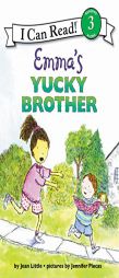Emma's Yucky Brother (I Can Read Book 3) by Jean Little Paperback Book