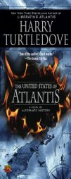 The United States of Atlantis by Harry Turtledove Paperback Book