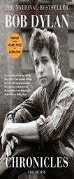 Chronicles: Volume One (Chronicles) by Bob Dylan Paperback Book