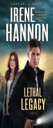 Lethal Legacy by Irene Hannon Paperback Book