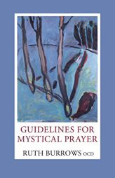 Guidelines for Mystical Prayer by Ruth Burrows Paperback Book