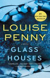 Glass Houses: A Novel (Chief Inspector Gamache Novel) by Louise Penny Paperback Book