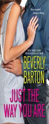 Just the Way You Are by Beverly Barton Paperback Book
