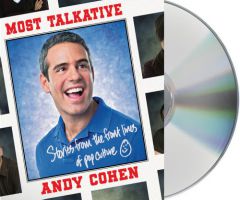 Most Talkative: Stories from the Front Lines of Pop Culture by Andy Cohen Paperback Book