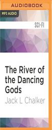 The River of the Dancing Gods by Jack L. Chalker Paperback Book