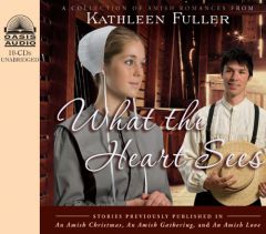 What the Heart Sees: A Collection of Amish Romances by Kathleen Fuller Paperback Book