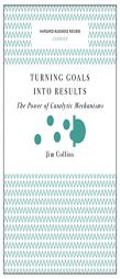 Turning Goals Into Results: The Power of Catalytic Mechanisms by Jim Collins Paperback Book