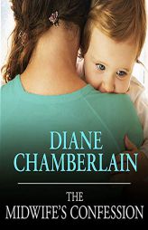 The Midwife's Confession by Diane Chamberlain Paperback Book