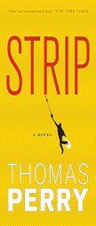 Strip by Thomas Perry Paperback Book