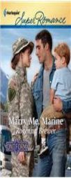 Marry Me, Marine by Rogenna Brewer Paperback Book