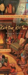 Knit One, Kill Two (Knitting Mystery) by Maggie Sefton Paperback Book