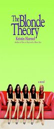 The Blonde Theory by Kristin Harmel Paperback Book