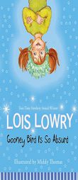 Gooney Bird Is So Absurd by Lois Lowry Paperback Book