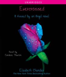 Evercrossed (Kissed By An Angel) by Elizabeth Chandler Paperback Book