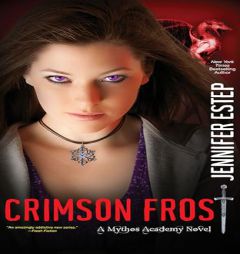 Crimson Frost (Mythos Academy, 4) by Jennifer Estep Paperback Book