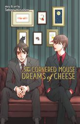 The Cornered Mouse Dreams of Cheese by Setona Mizushiro Paperback Book