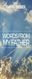 Words From My Father by David Weber Paperback Book