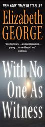 With No One As Witness by Elizabeth George Paperback Book