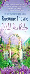 Wild Iris Ridge (Hope's Crossing) by RaeAnne Thayne Paperback Book