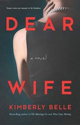 Dear Wife by Kimberly Belle Paperback Book