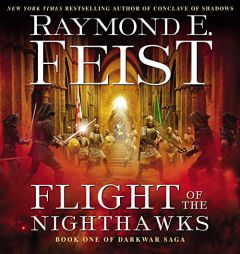 Flight of the Nighthawks: Book One of the Darkwar Saga by Raymond E. Feist Paperback Book