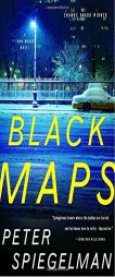 Black Maps by Peter Spiegelman Paperback Book