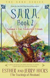 Sara, Book 2: Solomon's Fine Featherless Friends (Sara) by Esther Hicks Paperback Book