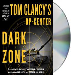 Tom Clancy's Op-Center: Dark Zone by George Galdorisi Paperback Book