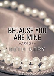 Because You Are Mine by Beth Kery Paperback Book