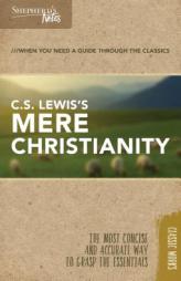 Shepherd's Notes: C.S. Lewis's Mere Christianity by C. S. Lewis Paperback Book