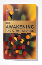 The Awakening and Other Stories (Z Lit Classics) by Kate Chopin Paperback Book