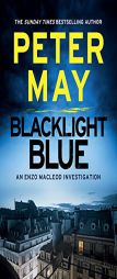 Blacklight Blue (The Enzo Files) by Peter May Paperback Book