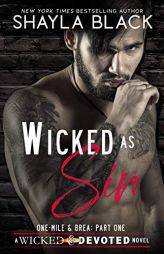Wicked As Sin (Wicked & Devoted) by Shayla Black Paperback Book