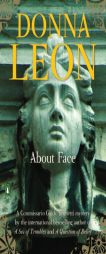 About Face by Donna Leon Paperback Book