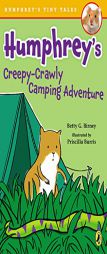 Humphrey's Creepy-Crawly Camping Adventure by Betty G. Birney Paperback Book