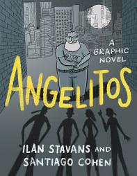 Angelitos: A Graphic Novel (Latinographix) by Ilan Stavans Paperback Book