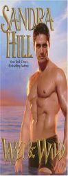 Wet & Wild by Sandra Hill Paperback Book