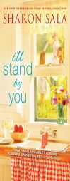 I'll Stand by You by Sharon Sala Paperback Book