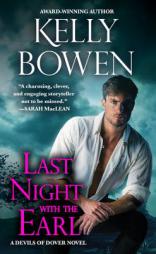 Last Night with the Earl: Two Stories for the Price of One by Kelly Bowen Paperback Book
