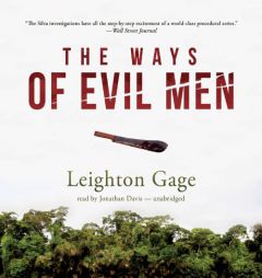 The Ways of Evil Men  (Chief Inspector Mario Silva Investigations, Book 7) by Leighton Gage Paperback Book