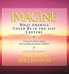 Imagine: What America Could Be in the 21st Century by Marianne Williamson Paperback Book