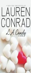 L.A. Candy by Lauren Conrad Paperback Book
